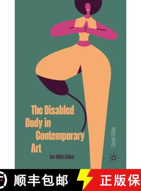 【3-4周达】The Disabled Body in Contemporary Art (Second Edition 2024) [9783031482502]