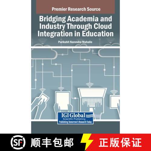 【3-4周达】精装 Bridging Academia and Industry Through Cloud Integration in Education [9798369367056]