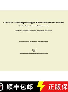 【3-4周达】Deutsch-Fremdsprachiges Fachwörterverzeichnis Für Das Geld-, Bank- Und Börsenwesen [9783663126898]