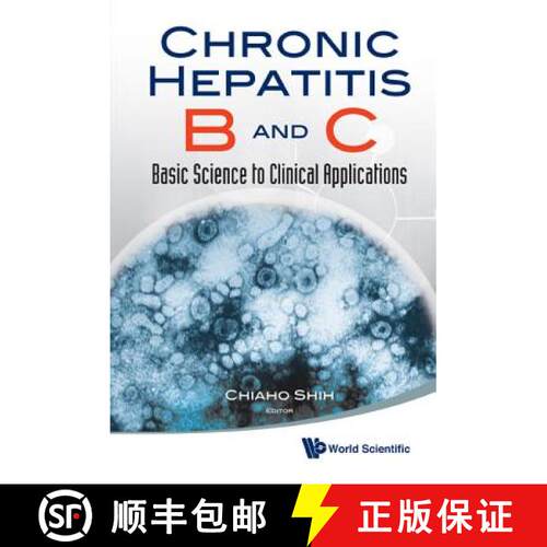 【3-4周达】精装 CHRONIC HEPATITIS B AND C: BASIC SCIENCE TO CLINICAL APPLICATIONS [9789814299787]
