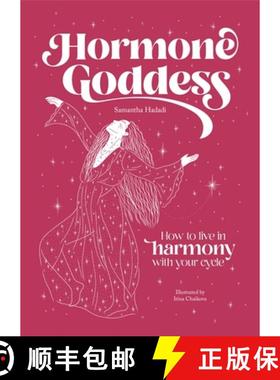 预订 Hormone Goddess: How to Live in Harmony with Your Cycle [9781446314487]