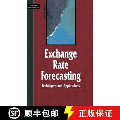 【3-4周达】Exchange Rate Forecasting: Techniques and Applications: Techniques and Applications [9780312228927]