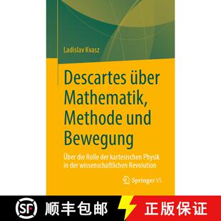 【3-4周达】Descartes über Mathematik, Methode und Bewegung: Über die Rolle der kartesischen Physik ... [9783032046833]