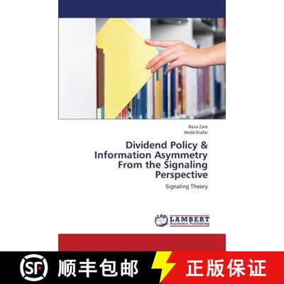 预订 Dividend Policy & Information Asymmetry from the Signaling Perspective [9783848401888]