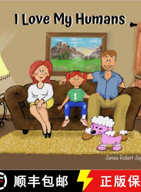 【3-4周达】I Love My Humans: As Told By Poppy The Pink Poodle [9781088072974]