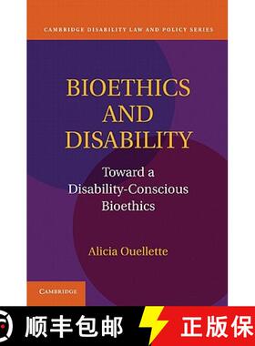 【3-4周达】精装 Bioethics and Disability: Toward a Disability-Conscious Bioethics - Bioethics and Dis... [9780521110303]