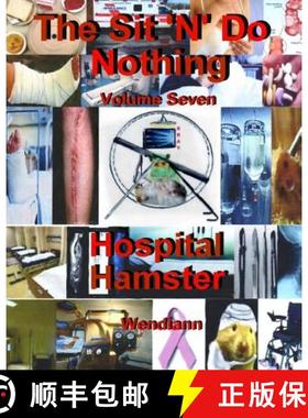 预订 The Hospital Hamster Workbook-Volume Seven: The Hospital-Recuperating Hamster Workbook [9780986898778]