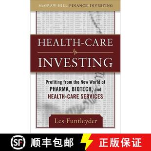 【3-4周达】Healthcare Investing: Profiting from the New World of Pharma, Biotech, and Health Care Ser... [9780071597487]