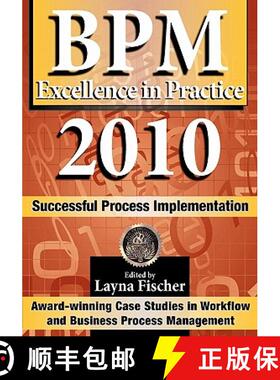 【3-4周达】BPM Excellence in Practice 2010: Successful Process Implementation [9780981987064]