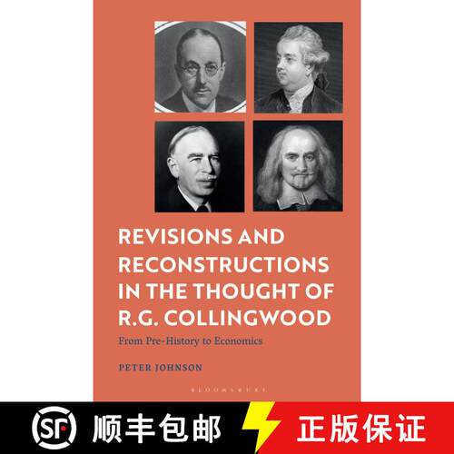 【3-4周达】精装 Revisions and Reconstructions in the Thought of R.G. Collingwood: From Pre-History to... [9781350498457]