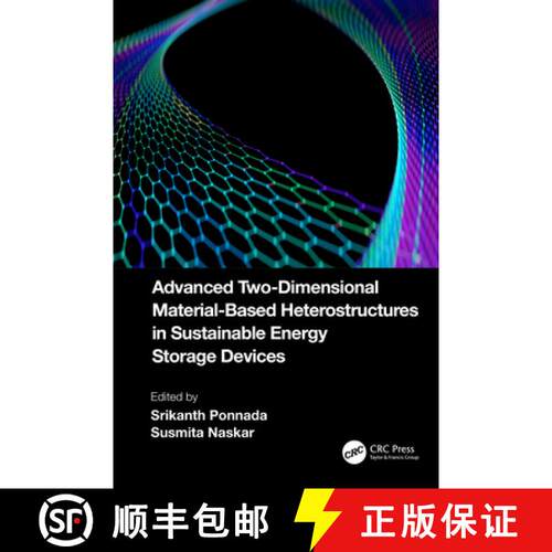 【3-4周达】精装 Advanced Two-Dimensional Material-Based Heterostructures in Sustainable Energy Storag... [9781032519746]
