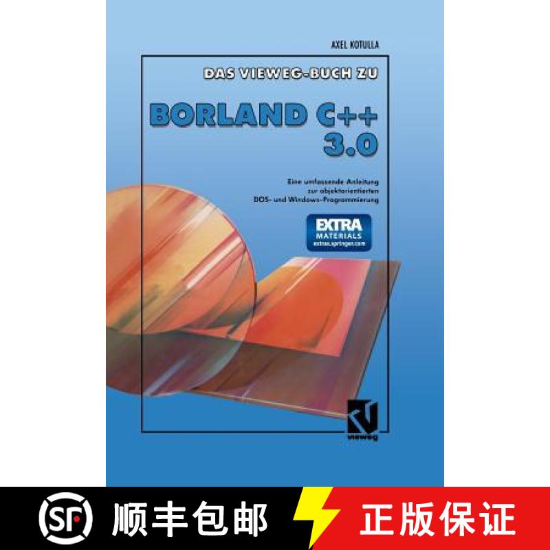 【3-4周达】Das Vieweg Buch zu Borland C + + 3.0 : Objektorientierte DOS- und Windowsprogrammierung [9783322919632]