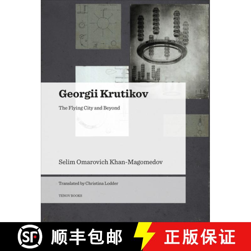 【3-4周达】Georgii Krutikov – The Flying City and Beyond [9788493923181]