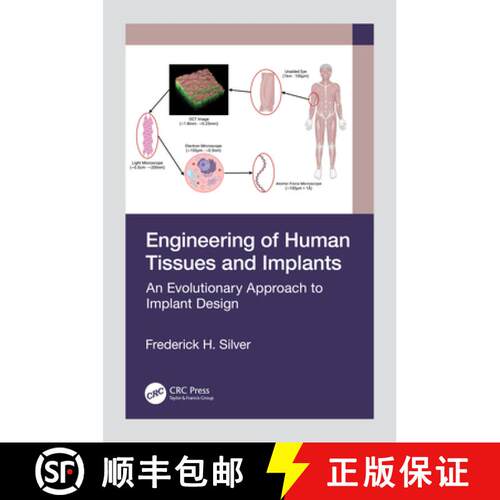 【3-4周达】精装 Engineering of Human Tissues and Implants: An Evolutionary Approach to Implant Design [9781032399027]