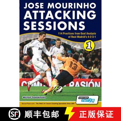 【3-4周达】Jose Mourinho Attacking Sessions - 114 Practices from Goal Analysis of Real Madrid's 4-2-3-1 [9780956675293]