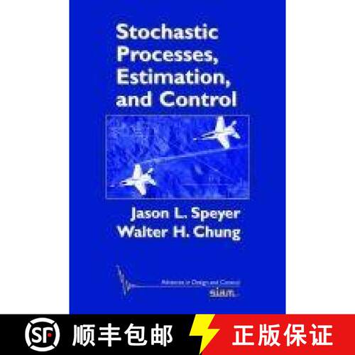 【3-4周达】精装 Stochastic Processes, Estimation, and Control [9781611971958]