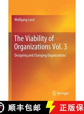 【3-4周达】The Viability of Organizations Vol. 3 : Designing and Changing Organizations [9783030258566]