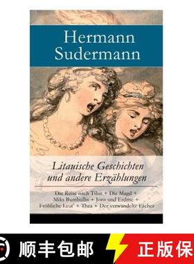 【3-4周达】Litauische Geschichten und andere Erzahlungen: Die Reise nach Tilsit + Die Magd + Miks Bum... [9788026889465]