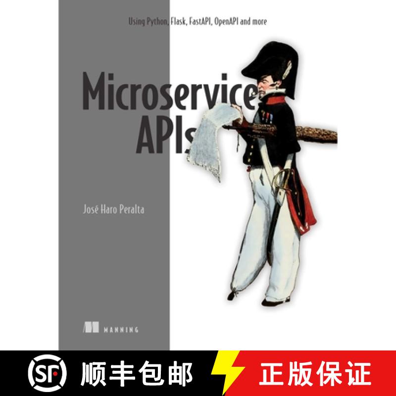 【3-4周达】Microservice APIs: Using Python, Flask, Fastapi, Openapi and More [9781617298417]