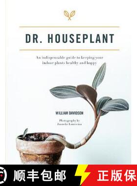 【3-4周达】Dr. Houseplant: An indispensable guide to keeping your indoor plants healthy and happy [9781743796740]
