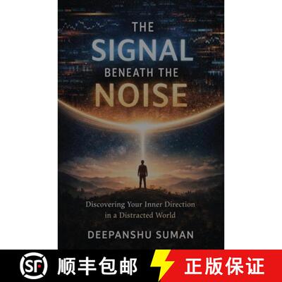 【3-4周达】The Signal Beneath the Noise: Discovering Your Inner Direction in a Distracted World [9789357734189]
