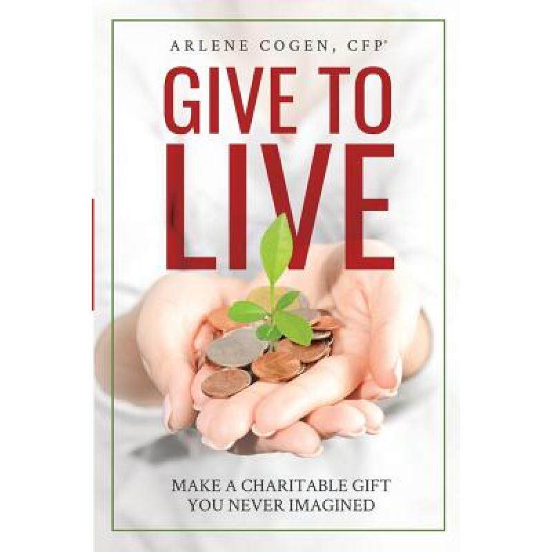 预订 give to live: make a charitable gift. [9781946533302]