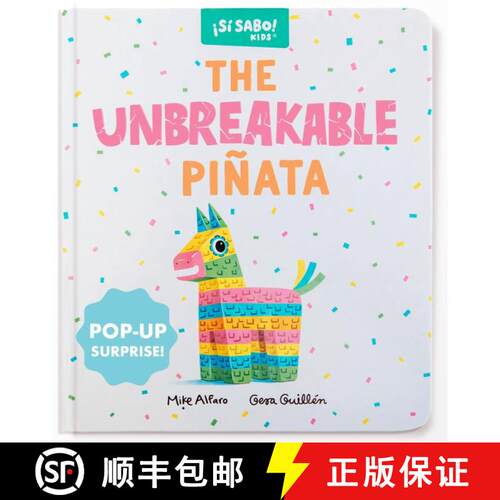 【3-4周达】The Unbreakable Piñata: An Interactive Bilingual Board Book with a Pop-Up Surprise! (Birt... [9781963183702]