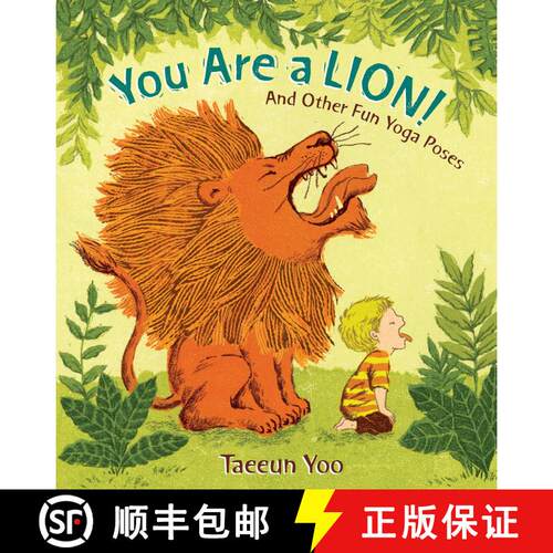 【3-4周达】精装 You Are a Lion!: And Other Fun Yoga Poses [9780399256028]
