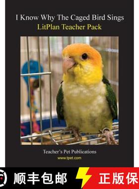 预订 Litplan Teacher Pack: I Know Why the Caged Bird Sings [9781602491892]