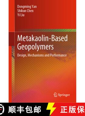 【3-4周达】Metakaolin-Based Geopolymers: Design, Mechanisms and Performance [9789819706518]