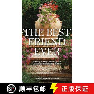Best Hope The 9780578600765 Friendship Friend 3周达 and Healing Ever Italy Unexpected