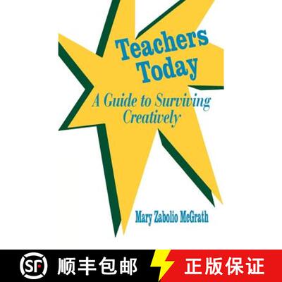 【3-4周达】Teachers Today: A Guide to Surviving Creatively [9780803962293]