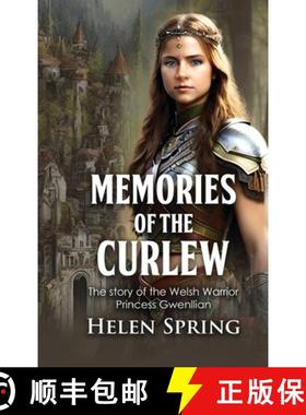 【3-4周达】Memories of the Curlew: The story of the Welsh Warrior Princess Gwenllian [9798348494179]