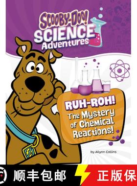 预订 Ruh-Roh! the Mystery of Chemical Reactions!: A Scooby-Doo! Science Adventure [9781669084693]