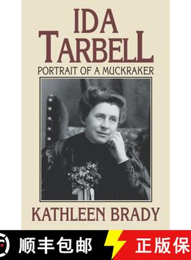 【3-4周达】Ida Tarbell: Portrait of a Muckraker [9780822958079]