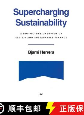 【3-4周达】Supercharging Sustainability: A Big-Picture Overview of ESG 2.0 and Sustainable Finance [9781962341387]