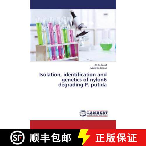 预订 Isolation, Identification and Genetics of Nylon6 Degrading P. Putida [9783659409332]