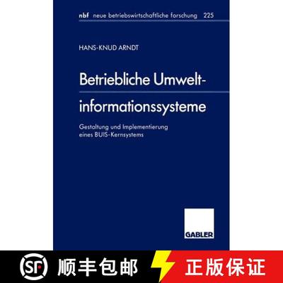 【3-4周达】Betriebliche Umweltinformationssysteme : Gestaltung und Implementierung eines BUIS-Kernsys... [9783409128353]
