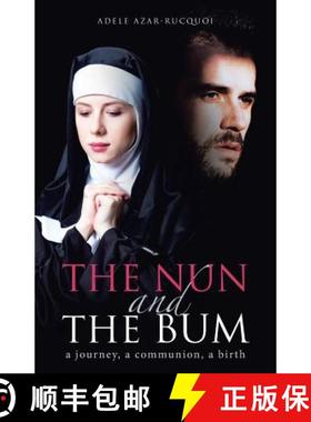【3-4周达】The Nun and the Bum: a journey, a communion, a birth [9781504388948]