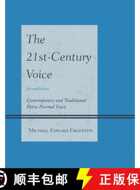 【3-4周达】The 21st-Century Voice: Contemporary and Traditional Extra-Normal Voice, 2nd Edition [9781442248243]