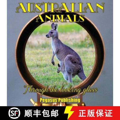 【3-4周达】Australian Animals: Through The Looking Glass [9781925909012]