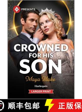 预订 Crowned for His Son [9781335631855]