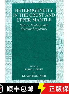 【3-4周达】Heterogeneity in the Crust and Upper Mantle : Nature, Scaling, and Seismic Properties [9781461349242]