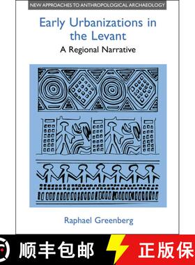 【3-4周达】Early Urbanizations in the Levant: A Regional Perspective [9780718502300]