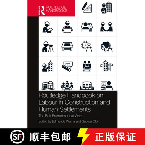 【3-4周达】精装 Routledge Handbook on Labour in Construction and Human Settlements: The Built Environ... [9781032201863]