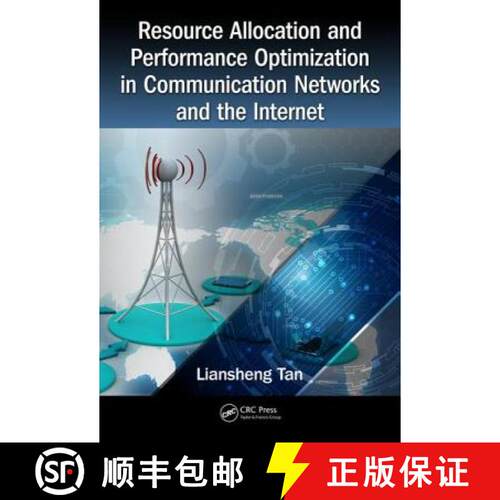【3-4周达】精装 Resource Allocation and Performance Optimization in Communication Networks and the In... [9781498769440]