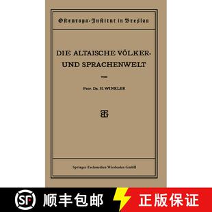 【3-4周达】Quellen und Studien : Sechste Abteilung: Sprachwissenschaft, I. Heft: Die Altaische Völke... [9783663155669]