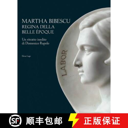 【3-4周达】精装 Martha Bibescu Queen of the Belle Époque : A Previously Unknown Portrait of Domenico... [9788833672694]