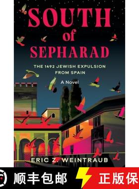 【3-4周达】South of Sepharad: The 1492 Jewish Expulsion from Spain [9798987319116]