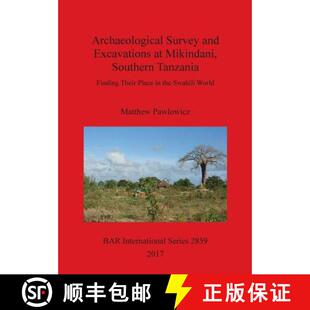 Survey Archaeological Their 9781407314860 Finding and 3周达 Southern Mikindani Excavations Place... Tanzania
